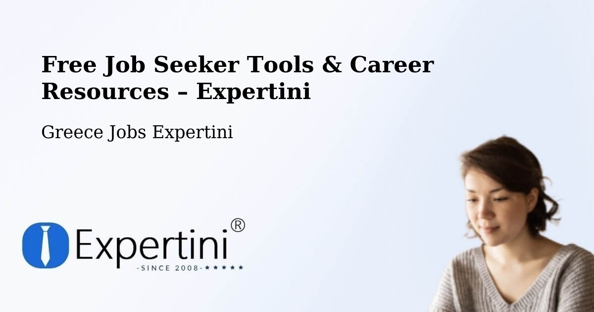 Free Job Seeker Tools & Career Resources – Echínos - Echínos, Greece Jobs Expertini