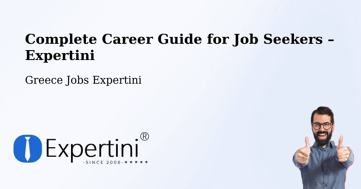 Career Guide for Job Seekers – Echínos - Echínos, Greece Jobs Expertini
