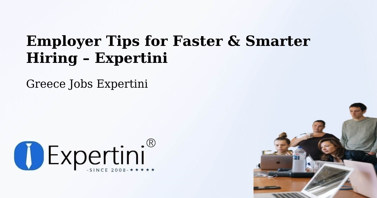 Employer Tips for Hiring & Recruitment – Echínos - Echínos, Greece Jobs Expertini