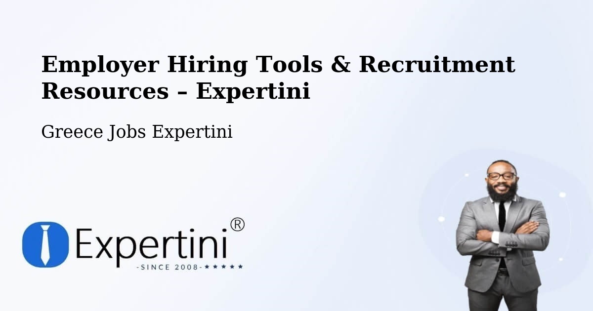 Employer Hiring Tools & Recruitment Resources – Echínos - Echínos, Greece Jobs Expertini