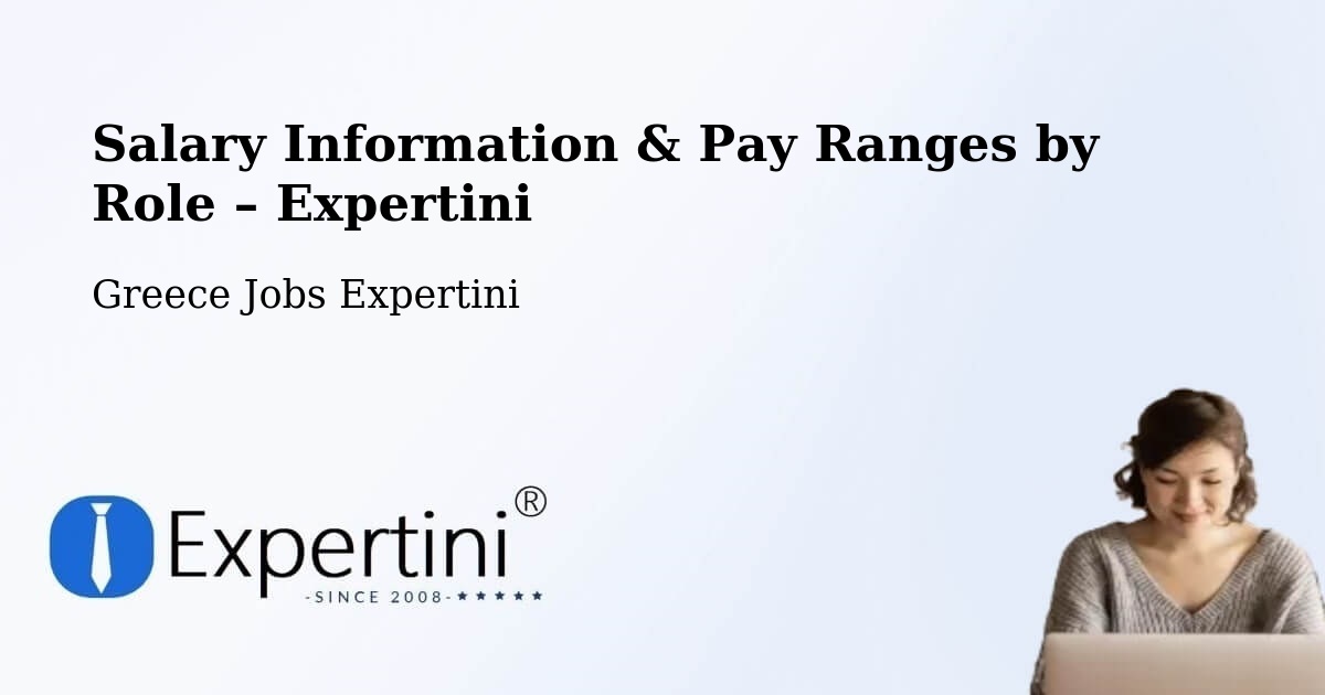 Salary Information & Pay Ranges – Echínos - Echínos, Greece Jobs Expertini